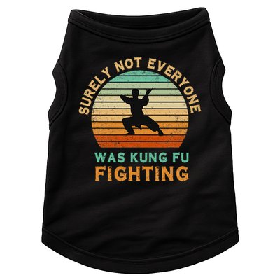 Surely Not Everyone Was Kung Fu Fighting Funny Vintage Doggie Tank