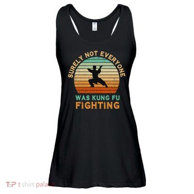 Surely Not Everyone Was Kung Fu Fighting Funny Vintage Ladies Essential Flowy Tank