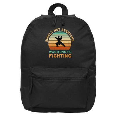 Surely Not Everyone Was Kung Fu Fighting Funny Vintage 16 in Basic Backpack
