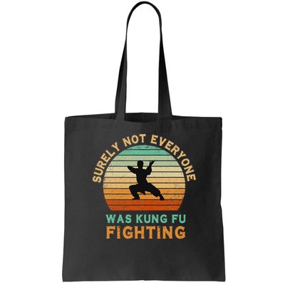 Surely Not Everyone Was Kung Fu Fighting Funny Vintage Bag
