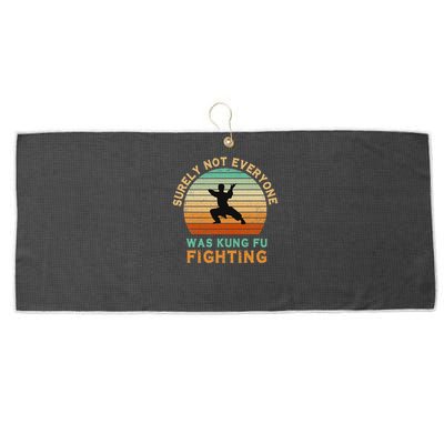 Surely Not Everyone Was Kung Fu Fighting Funny Vintage Large Microfiber Waffle Golf Towel