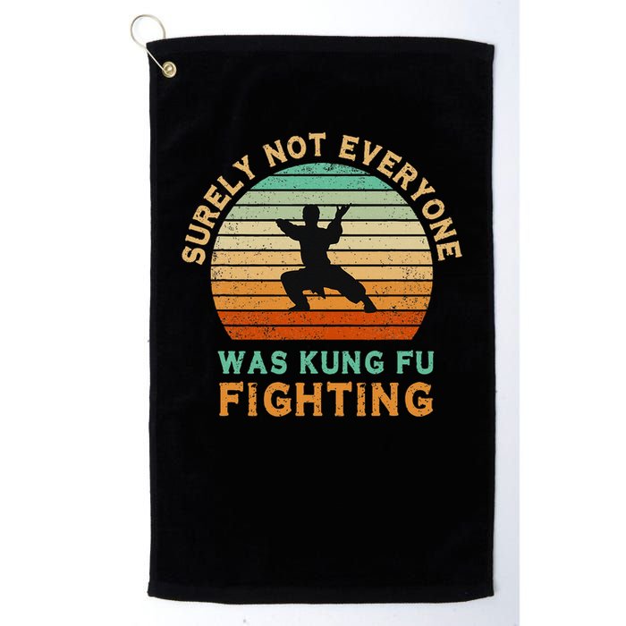 Surely Not Everyone Was Kung Fu Fighting Funny Vintage Golf Towel