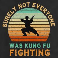 Surely Not Everyone Was Kung Fu Fighting Funny Vintage Golf Towel