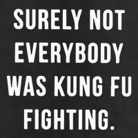Surely Not Everybody Was Kung Fu Fighting Microfiber Hand Towel