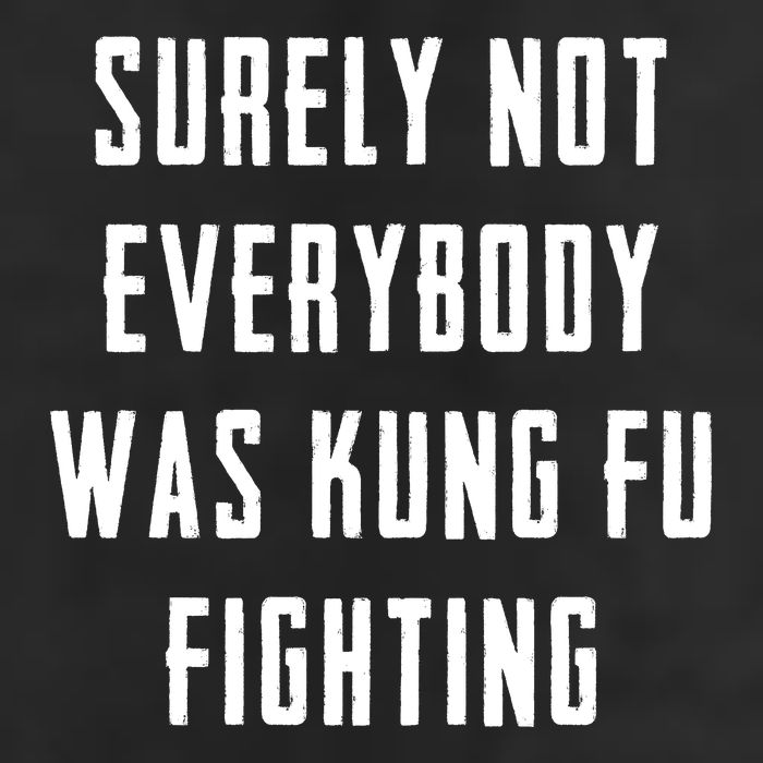 Surely Not Everybody Was Kung Fu Fighting Cool Comfort Performance Bucket Hat