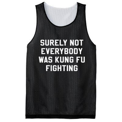 Surely Not Everybody Was Kung Fu Fighting Sarcastic Mesh Reversible Basketball Jersey Tank
