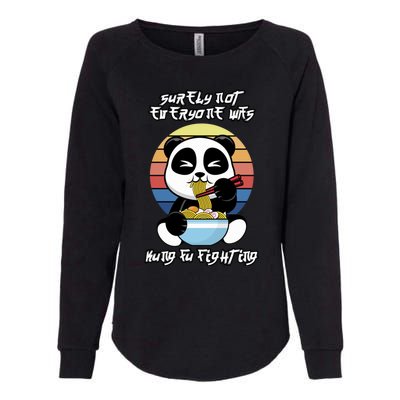 Surely Not Everyone Was Kung Fu Fighting Gift Womens California Wash Sweatshirt