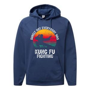 Surely Not Everybody Was Kung Fu Fighting Lover Martial Arts Performance Fleece Hoodie