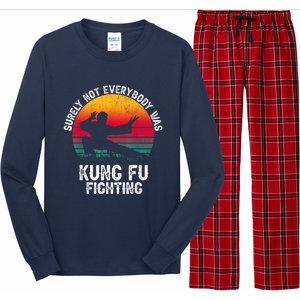 Surely Not Everybody Was Kung Fu Fighting Lover Martial Arts Long Sleeve Pajama Set