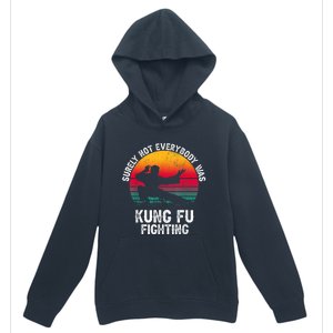 Surely Not Everybody Was Kung Fu Fighting Lover Martial Arts Urban Pullover Hoodie