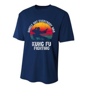 Surely Not Everybody Was Kung Fu Fighting Lover Martial Arts Performance Sprint T-Shirt