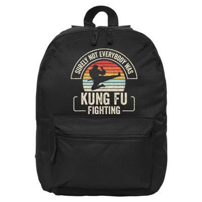 Surely Not Everybody Was Kung Fu Fighting Vintage 16 in Basic Backpack