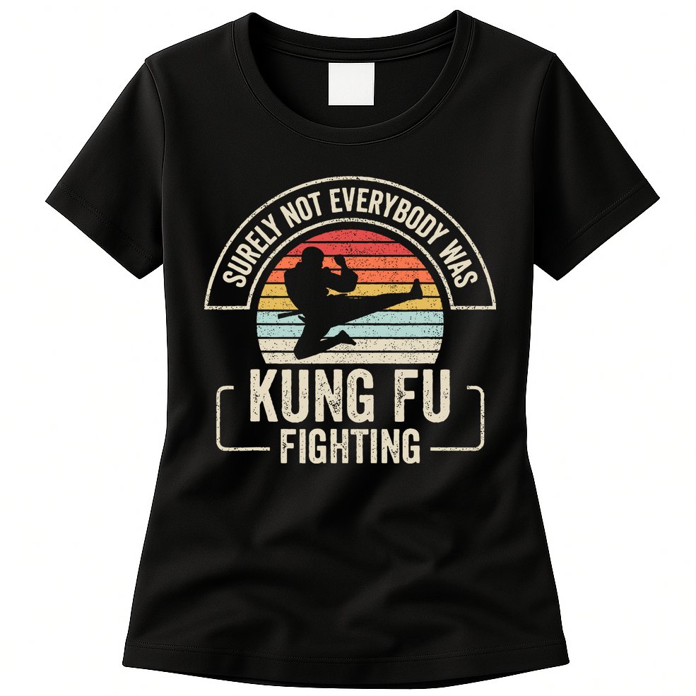 Surely Not Everybody Was Kung Fu Fighting Vintage Womens T-Shirt