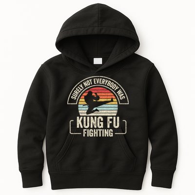 Surely Not Everybody Was Kung Fu Fighting Vintage Kids Hoodie