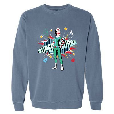 Super Nurse Funny Gift Best Superhero Funny Rn Nurse Gift Garment-Dyed Sweatshirt