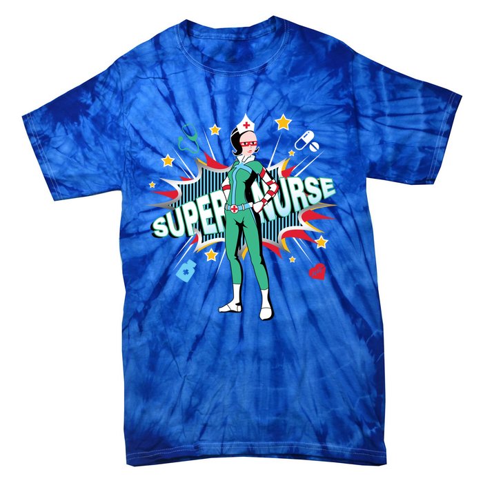 Super Nurse Funny Gift Best Superhero Funny Rn Nurse Gift Tie-Dye T-Shirt