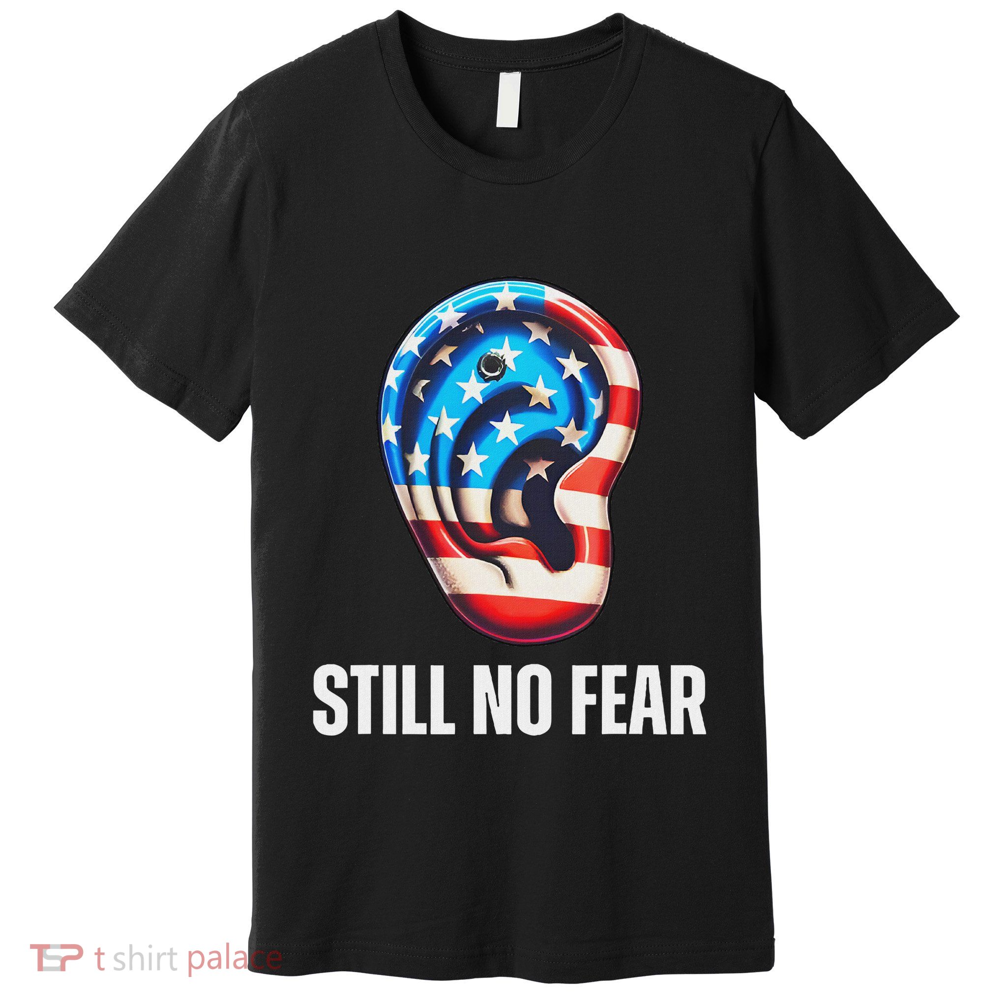 Still No Fear Funny Ear Trump Supporter American Flag Premium T-Shirt