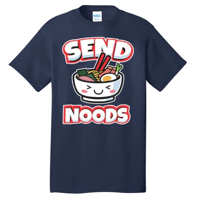 Send Noods Funny Japan Ramen Gift Tall T-Shirt