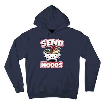 Send Noods Funny Japan Ramen Gift Tall Hoodie