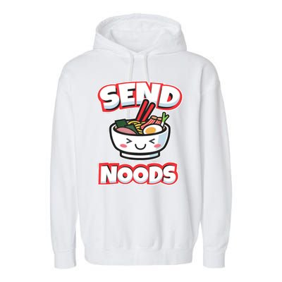 Send Noods Funny Japan Ramen Gift Garment-Dyed Fleece Hoodie