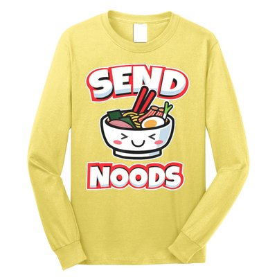 Send Noods Funny Japan Ramen Gift Long Sleeve Shirt