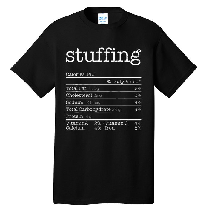 Stuffing Nutrition Facts Funny Thanksgiving Christmas Food Tall T-Shirt