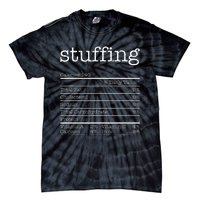 Stuffing Nutrition Facts Funny Thanksgiving Christmas Food Tie-Dye T-Shirt