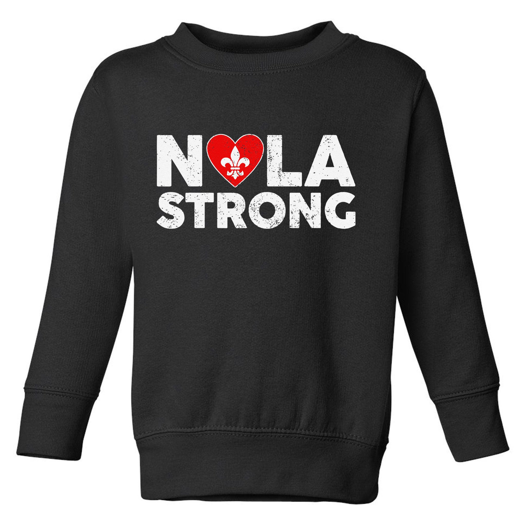 Support Never Forget New Orleans Nola Strong 2025 Toddler Sweatshirt