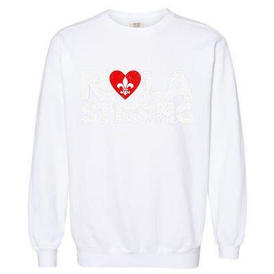 Support Never Forget New Orleans Nola Strong 2025 Garment-Dyed Sweatshirt