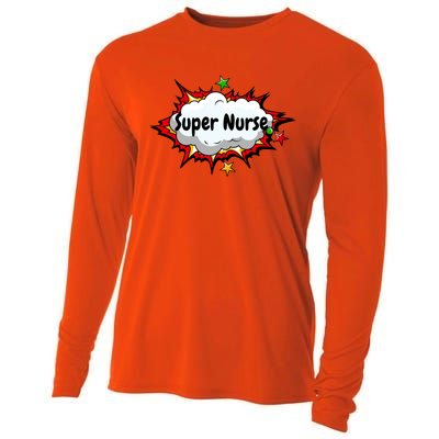 Super Nurse Funny Nursing Superpower Gift For Nurses Cool Gift Cooling Performance Long Sleeve Crew