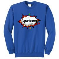 Super Nurse Funny Nursing Superpower Gift For Nurses Cool Gift Sweatshirt