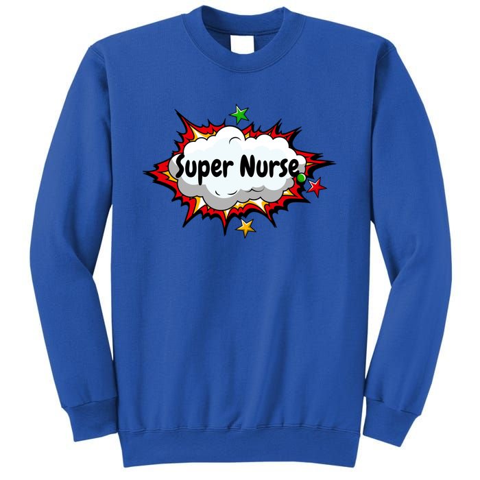 Super Nurse Funny Nursing Superpower Gift For Nurses Cool Gift Sweatshirt