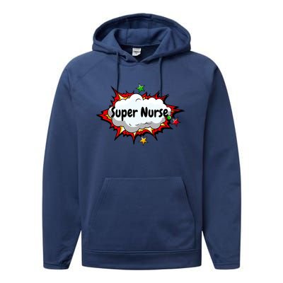 Super Nurse Funny Nursing Superpower Gift For Nurses Cool Gift Performance Fleece Hoodie