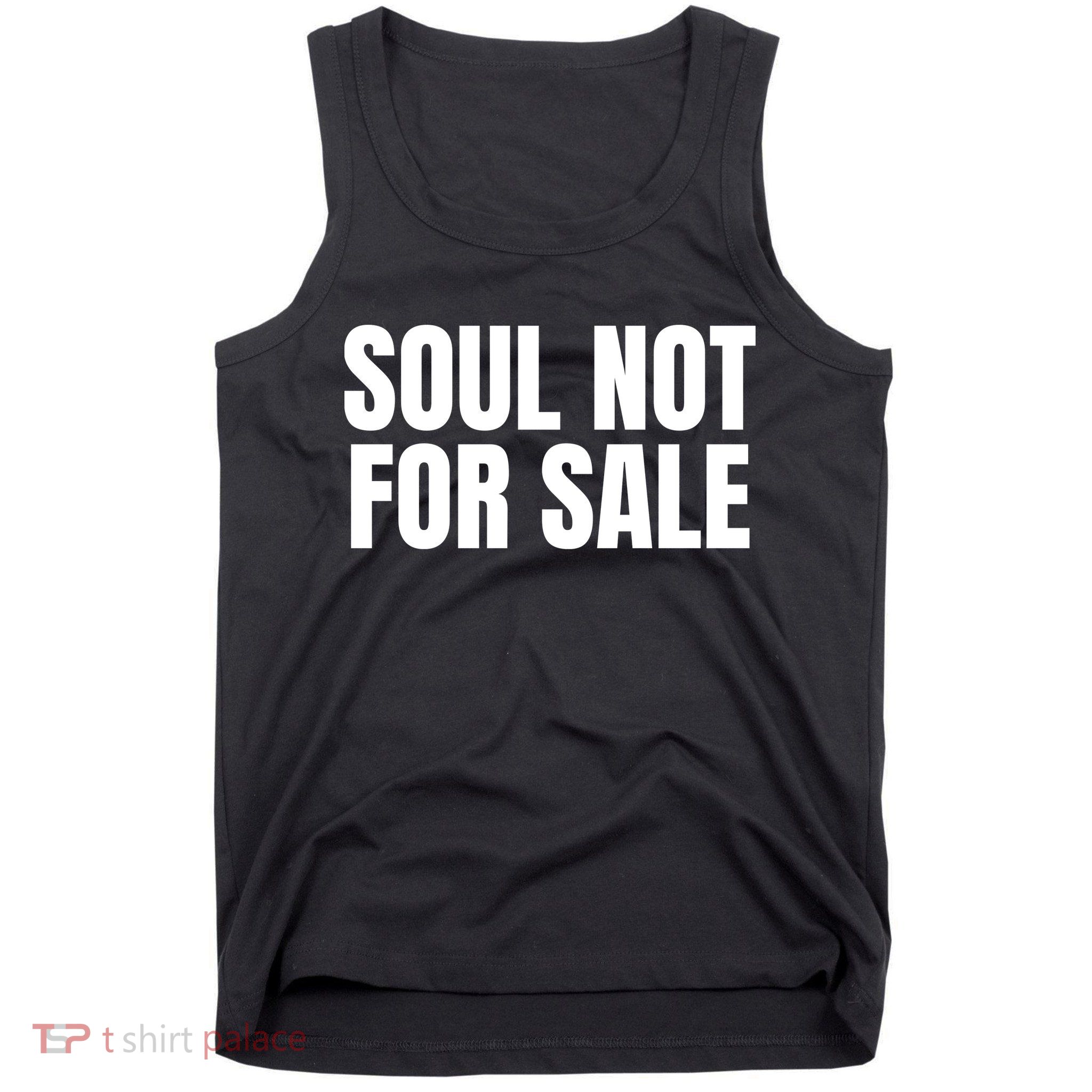 Soul Not For Sale Tank Top