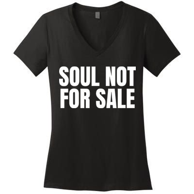 Soul Not For Sale Women's V-Neck T-Shirt
