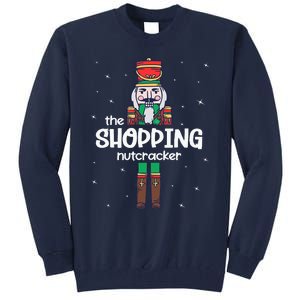 Shopping Nutcracker Family Matching Funny Gift Pajama Tall Sweatshirt