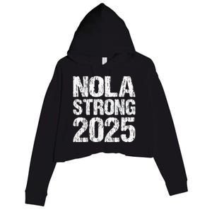 Support Never Forget Nola Orleans Strong 2025 Crop Fleece Hoodie