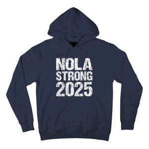 Support Never Forget Nola Orleans Strong 2025 Tall Hoodie