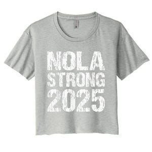 Support Never Forget Nola Orleans Strong 2025 Women's Crop Top Tee