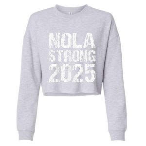 Support Never Forget Nola Orleans Strong 2025 Cropped Pullover Crew