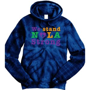 Support Never Forget Nola Orleans Strong Tie Dye Hoodie