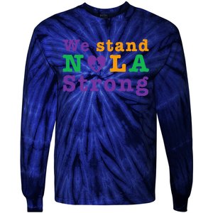 Support Never Forget Nola Orleans Strong Tie-Dye Long Sleeve Shirt