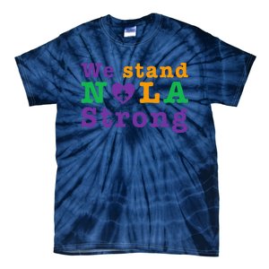 Support Never Forget Nola Orleans Strong Tie-Dye T-Shirt