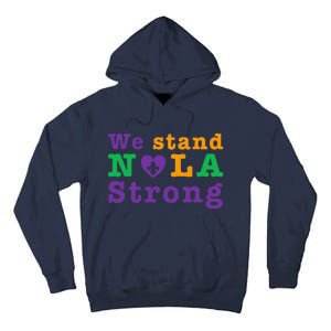 Support Never Forget Nola Orleans Strong Tall Hoodie