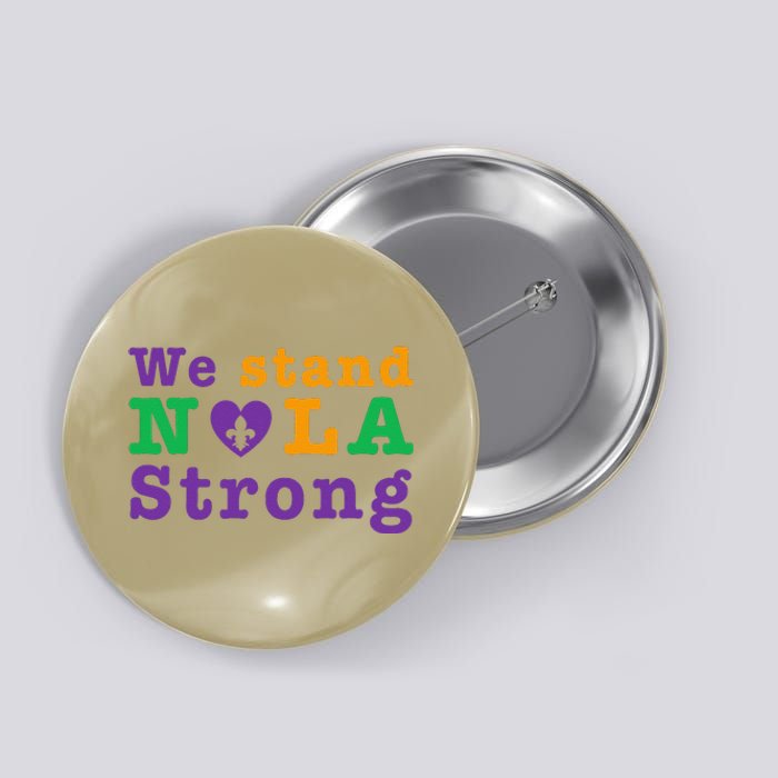 Support Never Forget Nola Orleans Strong Button