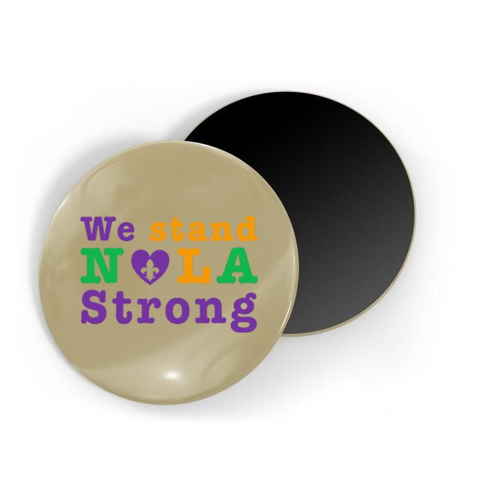 Support Never Forget Nola Orleans Strong Magnet