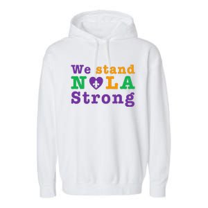 Support Never Forget Nola Orleans Strong Garment-Dyed Fleece Hoodie