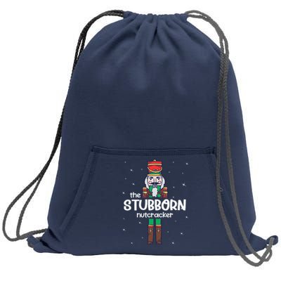 Stubborn Nutcracker Family Matching Funny Pajama Sweatshirt Cinch Pack Bag