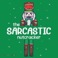 Sarcastic Nutcracker Family Matching T-Shirt