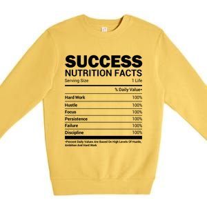 Success Nutrition Facts Funny Entrepreneur Motivation Gift Premium Crewneck Sweatshirt